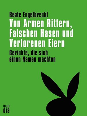 cover image of Von Armen Rittern, Falschen Hasen und Verlorenen Eiern
